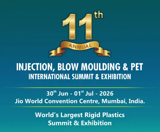 11th Injection, Blow Moulding & PET International Business Summit & Exhibition 2026